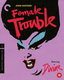 Female Trouble - The Criterion Collection Blu ray RB